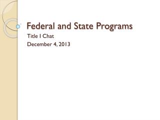 Federal and State Programs