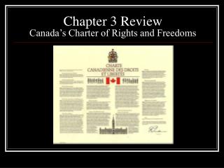 Chapter 3 Review Canada’s Charter of Rights and Freedoms