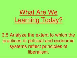 What Are We Learning Today?