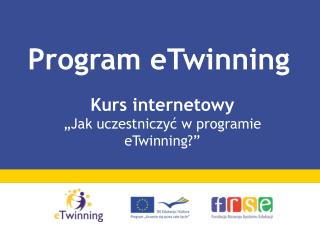 Kurs internetowy „Jak uczestniczyć w programie eTwinning?”