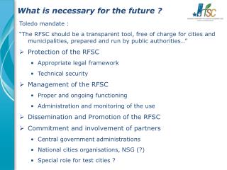 What is necessary for the future ?