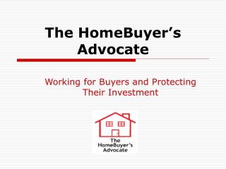 The HomeBuyer’s Advocate