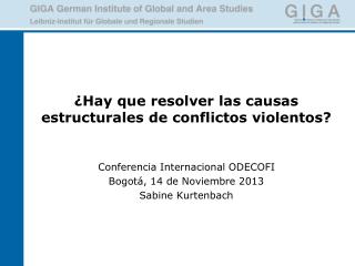 ¿Hay que resolver las causas estructurales de conflictos violentos?