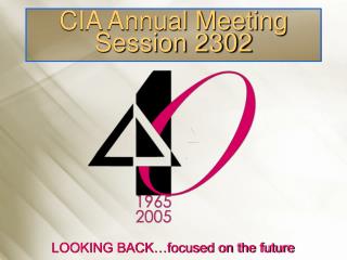 CIA Annual Meeting Session 2302