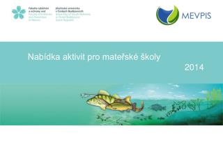 Nabídka aktivit pro mateřské školy 									2014