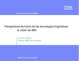 Perspectivas de futuro de las tecnologías lingüísticas: la visión de IBM