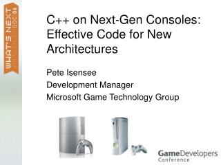 C++ on Next-Gen Consoles: Effective Code for New Architectures