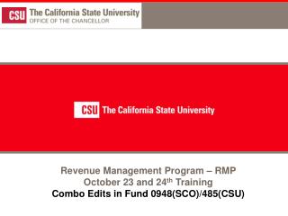 Revenue Management Program – RMP October 23 and 24 th Training