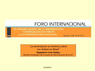 “La tercerización en América Latina con énfasis en Brasil” Dagoberto Lima Godoy