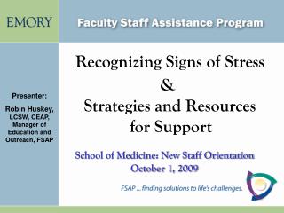 Recognizing Signs of Stress &amp; Strategies and Resources for Support