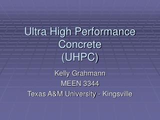 Ultra High Performance Concrete (UHPC)