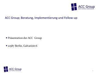 ACC Group; Beratung, Implementierung und Follow-up