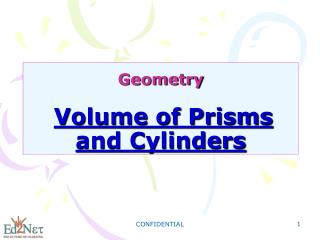 Geometry Volume of Prisms and Cylinders