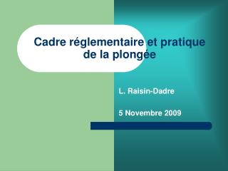 Cadre réglementaire et pratique de la plongée