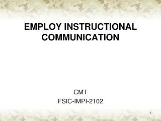 EMPLOY INSTRUCTIONAL COMMUNICATION