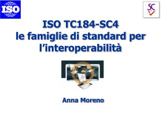 ISO TC184-SC4 le famiglie di standard per l’interoperabilità