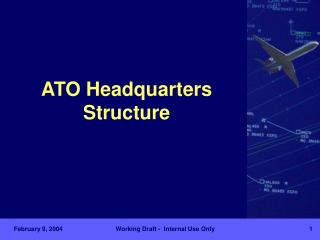 ATO Headquarters Structure