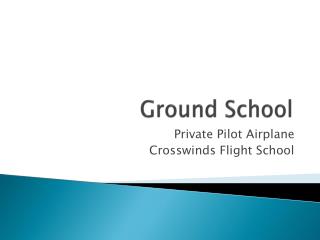 Ground School