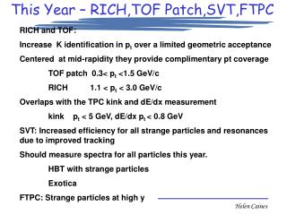 This Year – RICH,TOF Patch,SVT,FTPC