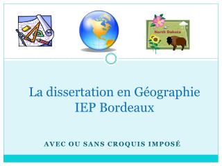 La dissertation en Géographie IEP Bordeaux
