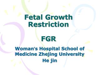 Fetal Growth Restriction FGR