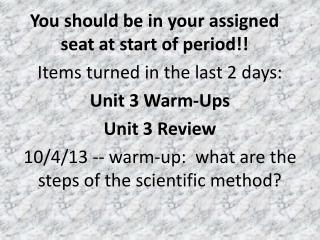 You should be in your assigned seat at start of period!!