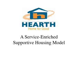 A Service-Enriched Supportive Housing Model