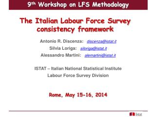 Antonio R. Discenza : discenza@istat.it Silvia Loriga : siloriga@istat.it