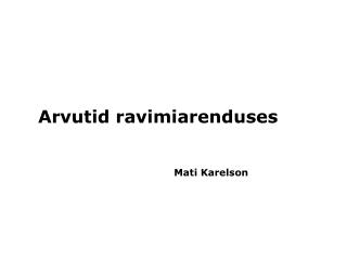 Arvutid ravimiarenduses