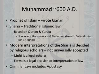 Muhammad ~600 A.D.