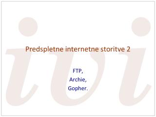 Predspletne internetne storitve 2