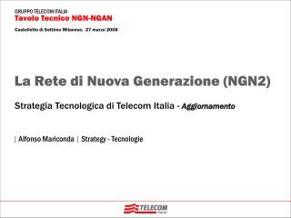 Strategia Tecnologica di Telecom Italia - Aggiornamento