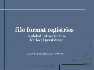 file format registries - a global infrastructure for local persistence