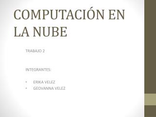 COMPUTACIÓN EN LA NUBE