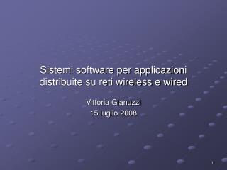 Sistemi software per applicazioni distribuite su reti wireless e wired