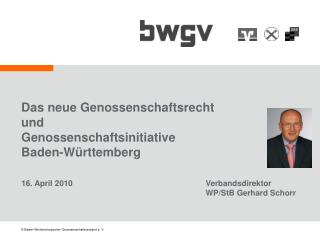 Das neue Genossenschaftsrecht und Genossenschaftsinitiative Baden-Württemberg
