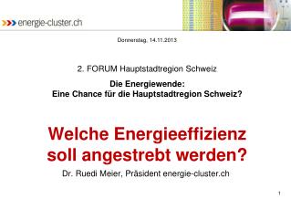 Welche Energieeffizienz soll angestrebt werden?