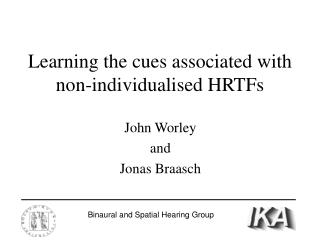 Learning the cues associated with non-individualised HRTFs
