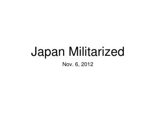 Japan Militarized