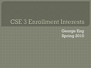 CSE 3 Enrollment Interests