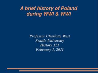 A brief history of Poland during WWI &amp; WWI