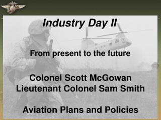 Industry Day II From present to the future