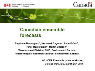 Canadian ensemble forecasts