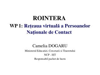 ROINTERA WP 1 : R eţe aua virtu al ă a Persoanelor Naţionale de Contact