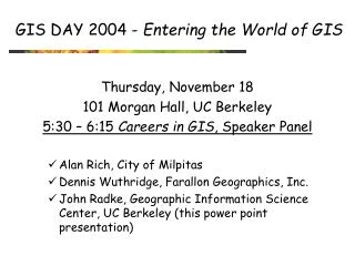 GIS DAY 2004 - Entering the World of GIS