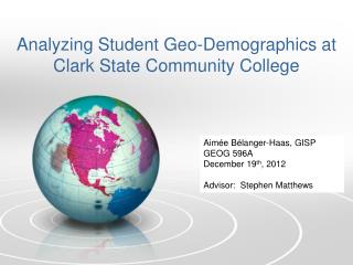 Analyzing Student Geo-Demographics at Clark State Community College