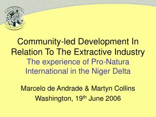 Marcelo de Andrade &amp; Martyn Collins Washington, 19 th June 2006