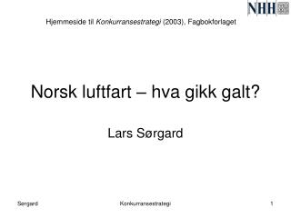 Norsk luftfart – hva gikk galt?