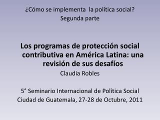 ¿Cómo se implementa la política social? Segunda parte