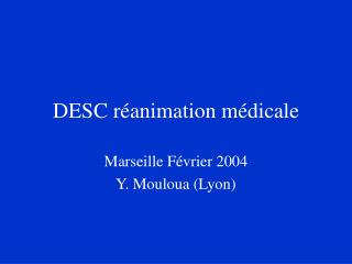 DESC réanimation médicale